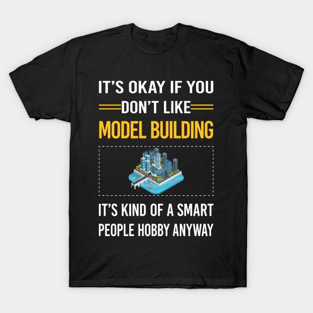 Funny Smart People Model Building T-Shirt by Happy Life